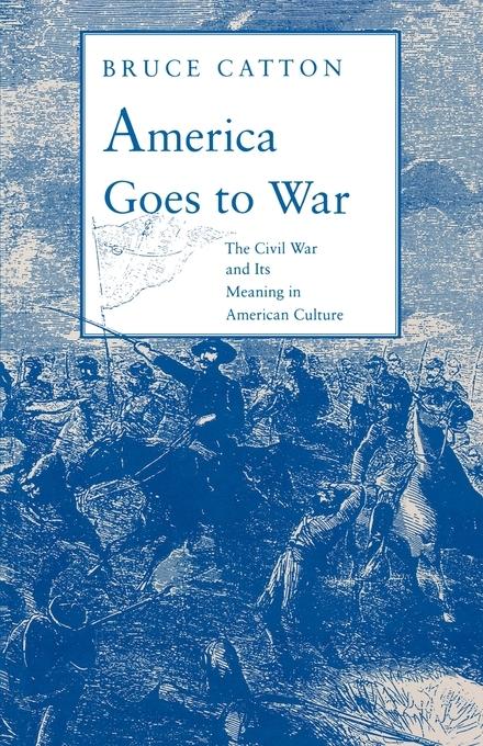 America Goes to War als eBook von Bruce Catton - Wesleyan University Press