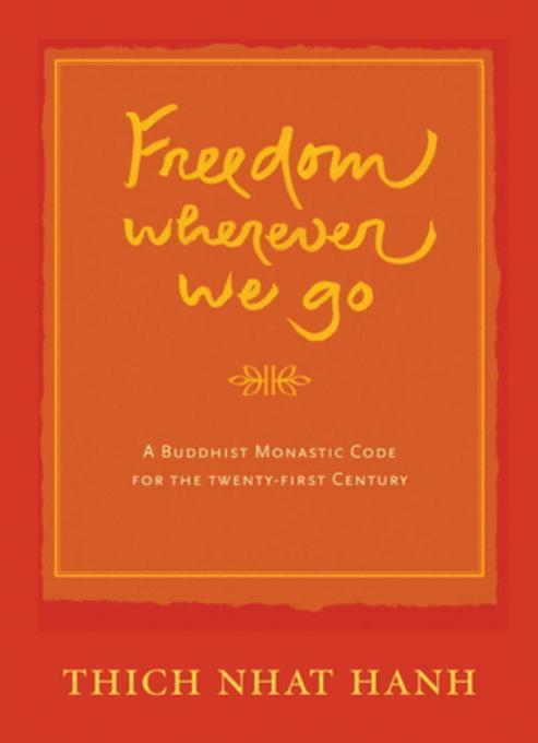 Freedom Wherever We Go als eBook von Thich Nhat Hanh - Perseus Books, LLC