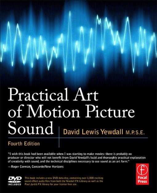 Practical Art of Motion Picture Sound als eBook von David Lewis Yewdall - Elsevier S&T