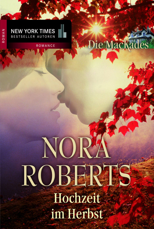 Hochzeit im Herbst als eBook von Nora Roberts - Mira Taschenbuch Verlag
