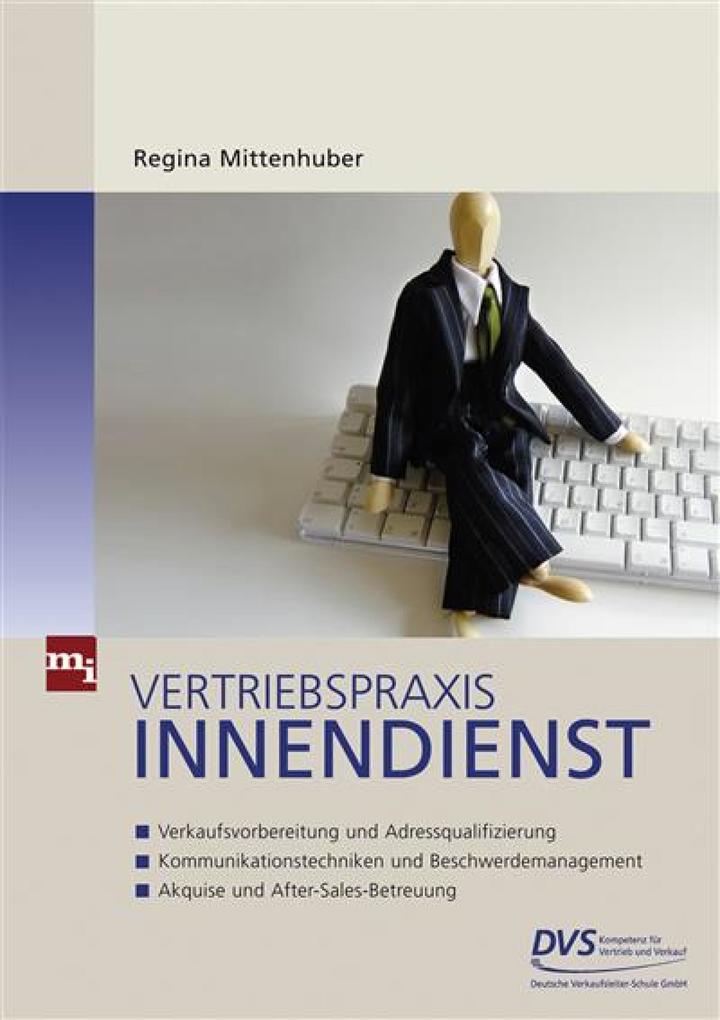 Vertriebspraxis Innendienst als eBook von Regina Mittenhuber - mi-Wirtschaftsbuch