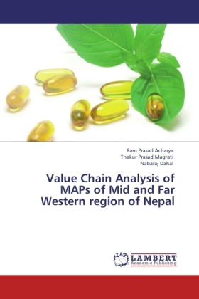 Value Chain Analysis of MAPs of Mid and Far Western region of Nepal als Buch von Ram Prasad Acharya, Thakur Prasad Magrati, Nabaraj Dahal - LAP Lambert Acad. Publ.