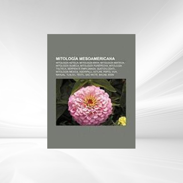 Mitología mesoamericana als Taschenbuch von - Books LLC, Reference Series