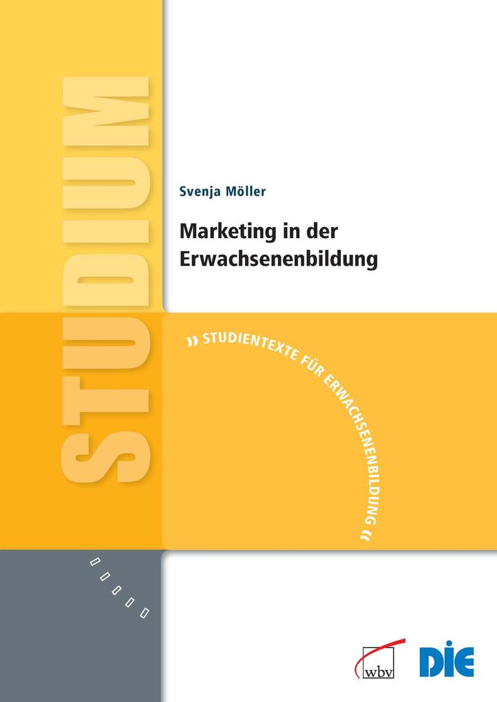 Marketing in der Erwachsenenbildung als eBook von Svenja Möller - W. Bertelsmann Verlag