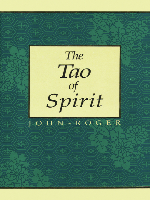 The Tao of Spirit als eBook von John-Roger - Mandeville Press