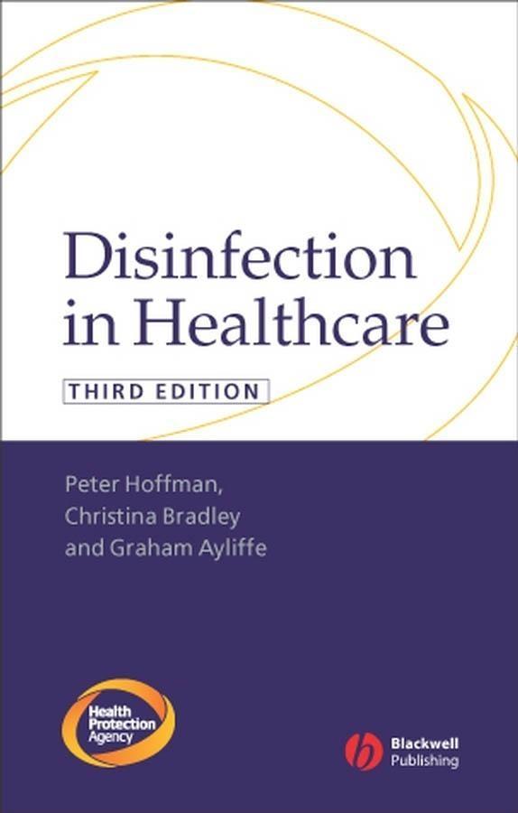 Disinfection in Healthcare als eBook von Peter Hoffman, Graham Ayliffe, Tine Bradley - John Wiley & Sons