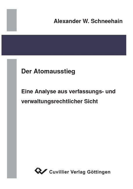 Der Atomausstieg als Buch von Alexander Schneehain - Cuvillier Verlag