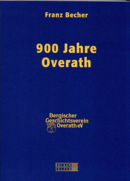 900 Jahre Overath: Reprint der Ausgabe von 1964