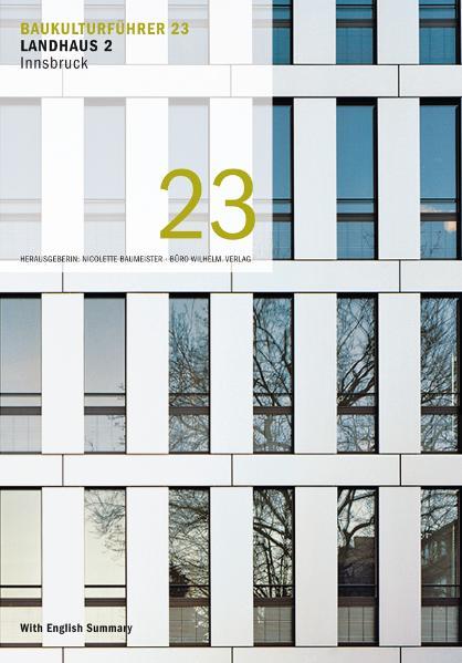 Baukulturführer 23 - Landhaus 2 Innsbruck als Buch von - Koch-Schmidt-Wilhelm GbR