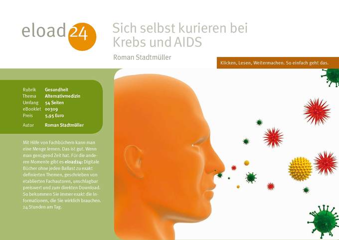 Sich selbst kurieren bei Krebs und AIDS als eBook von Roman Stadtmüller - eload24 gmbh