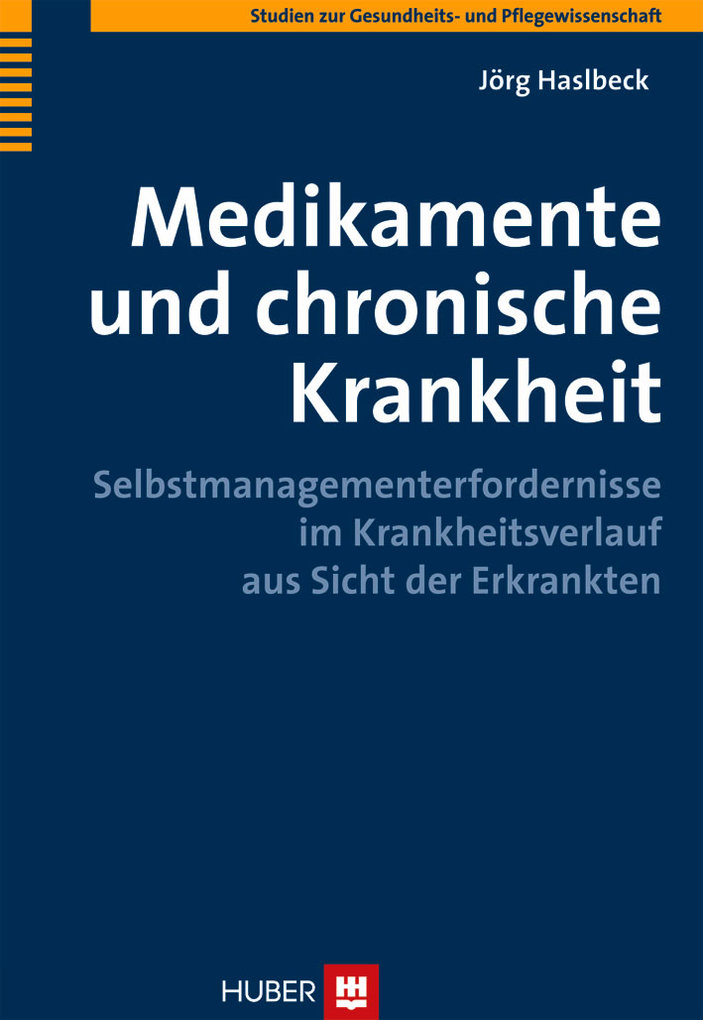 Medikamente und chronische Krankheit als eBook von Jörg Haslbeck - Verlag Hans Huber