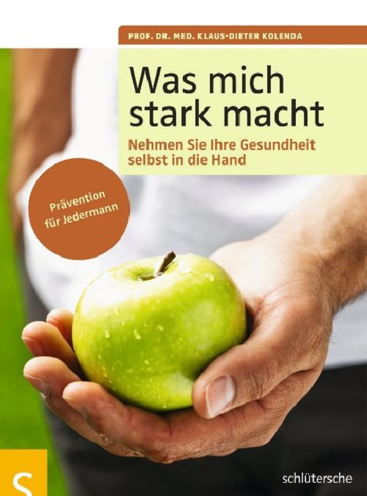Was mich stark macht als eBook von Klaus-Dieter Kolenda - Schlütersche Verlagsgesellschaft mbH & Co. KG