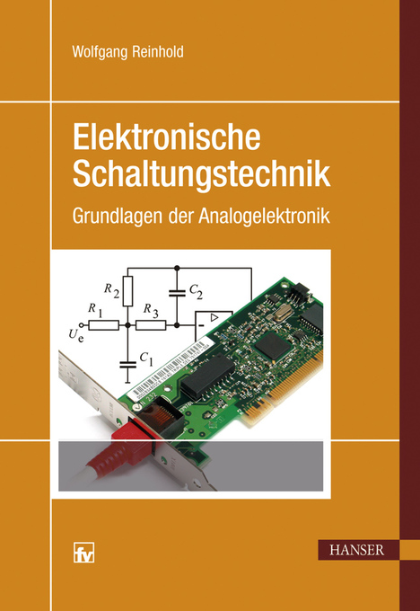 Elektronische Schaltungstechnik als eBook von Wolfgang Reinhold - Hanser, Carl