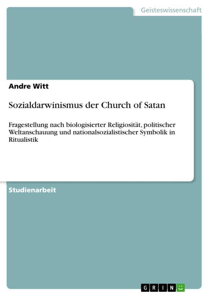 Sozialdarwinismus der Church of Satan als eBook von Andre Witt - GRIN Verlag