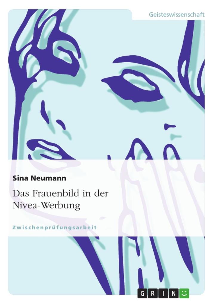Das Frauenbild in der Nivea-Werbung Sina Neumann Author