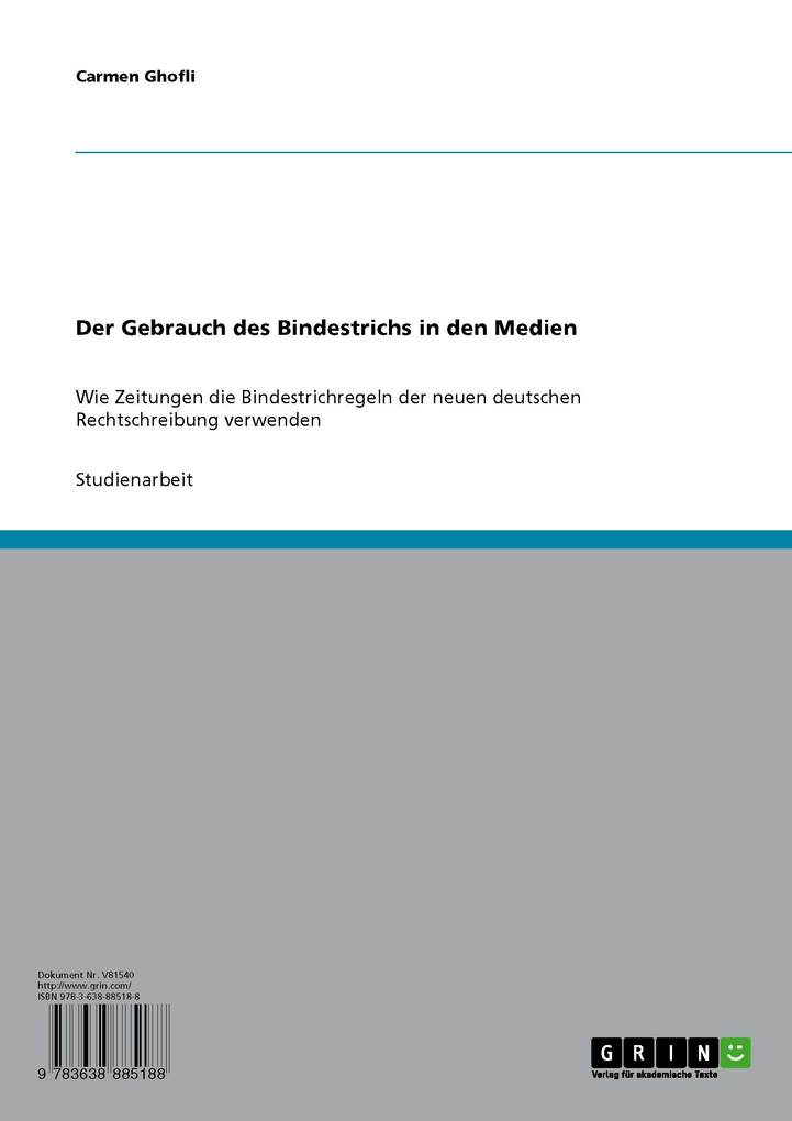 Der Gebrauch des Bindestrichs in den Medien als eBook von Carmen Ghofli - GRIN Verlag