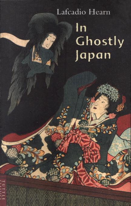 In Ghostly Japan als eBook von Hearn,Lafcadio - Tuttle Publishing