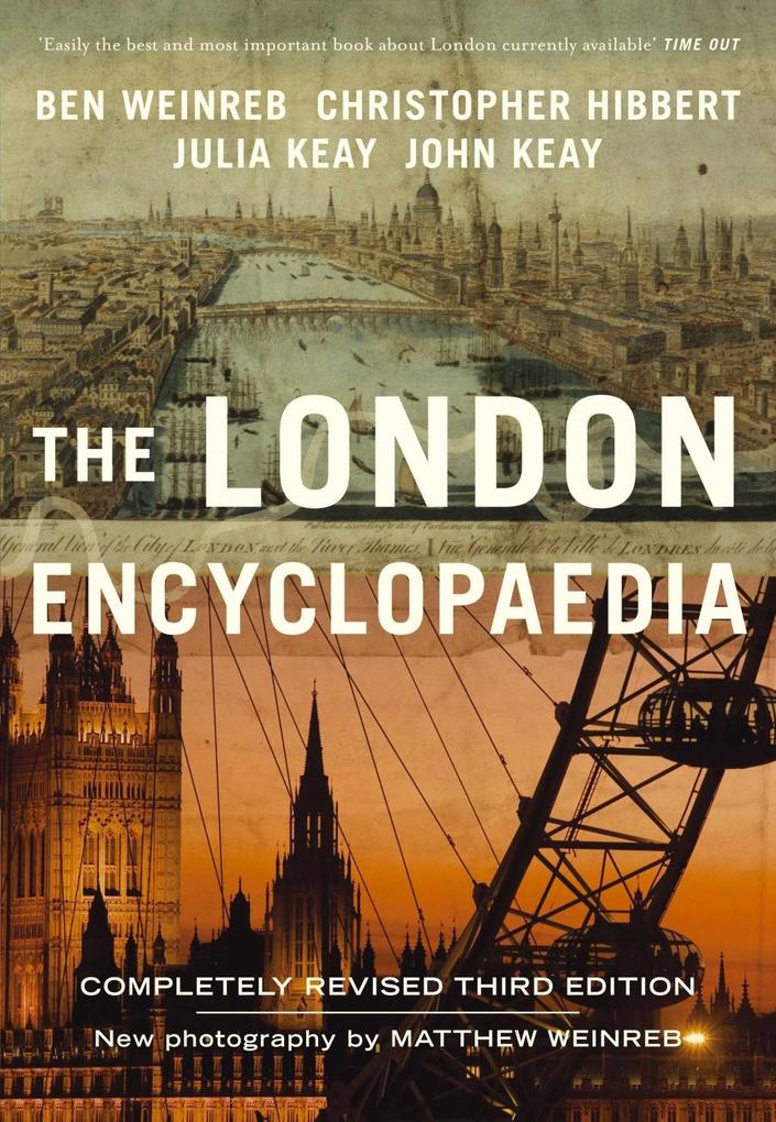 The London Encyclopaedia (3rd Edition) Christopher Hibbert Author