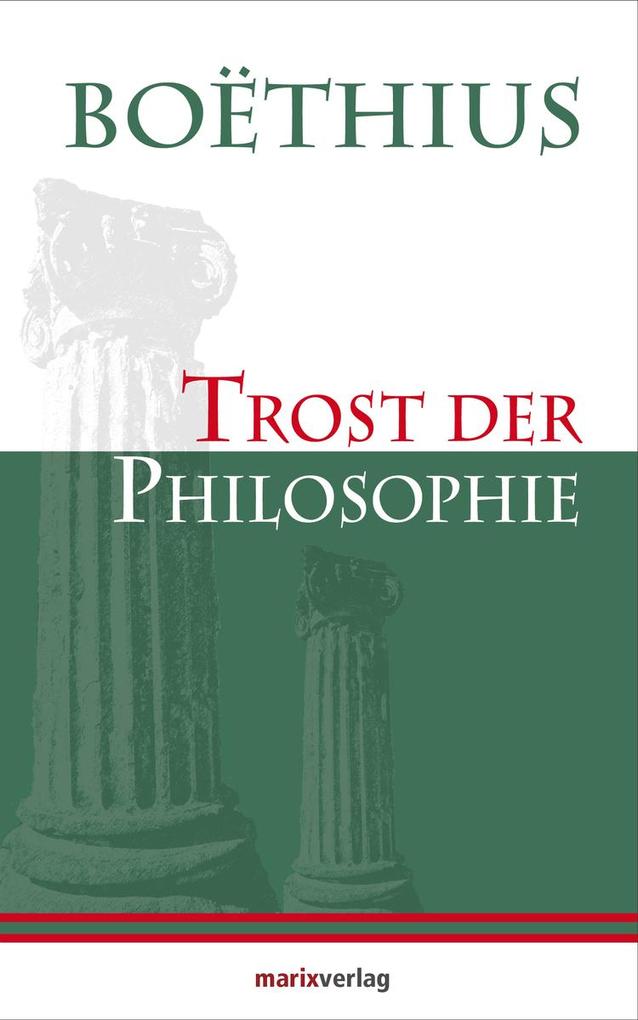 Trost der Philosophie Boëthius Author