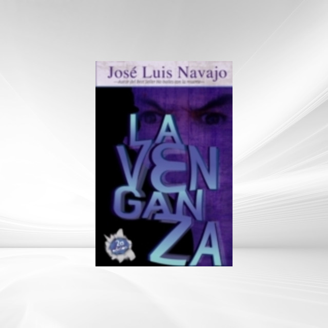 La venganza als eBook von Jose Luis Navajo - Thomas Nelson