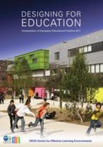 Designing for Education: Compendium of Exemplary Educational Facilities 2011 als eBook von - OECD Paris