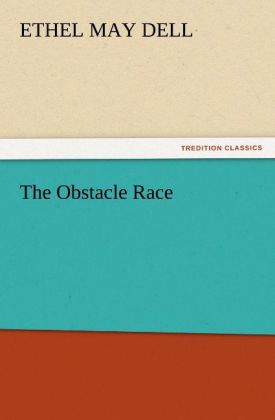 The Obstacle Race als Buch von Ethel May Dell - tredition GmbH
