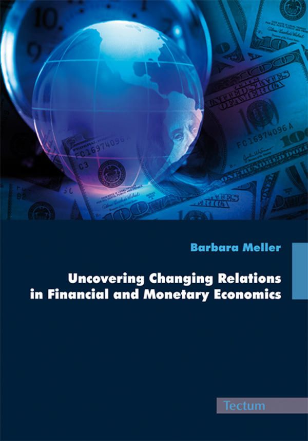 Uncovering Changing Relations in Financial and Monetary Economics als eBook von Barbara Meller - Tectum Wissenschaftsverlag