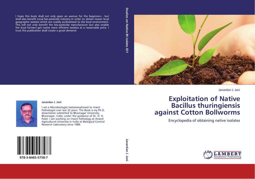 Exploitation of Native Bacillus thuringiensis against Cotton Bollworms als Buch von Janardan J. Jani - LAP Lambert Academic Publishing