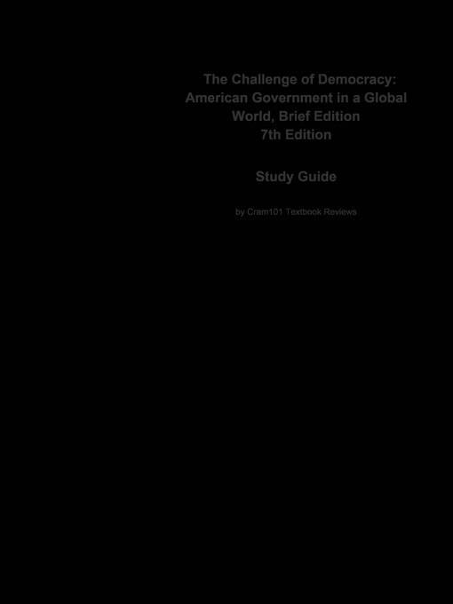 Challenge of Democracy, American Government in a Global World, Brief Edition als eBook von CTI Reviews - Cram101