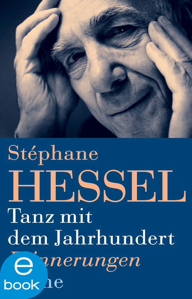 Tanz mit dem Jahrhundert als eBook von Stéphane Hessel - Arche Literatur Verlag