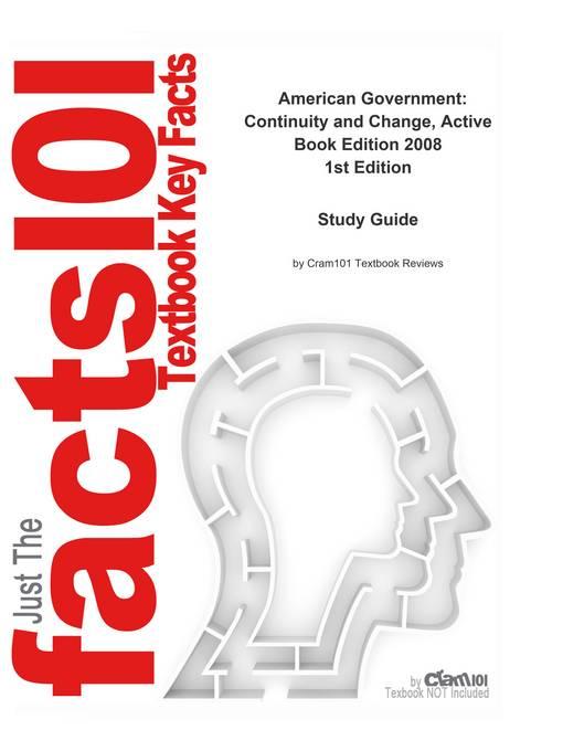 American Government, Continuity and Change, Active Book Edition 2008 als eBook von CTI Reviews - Cram101