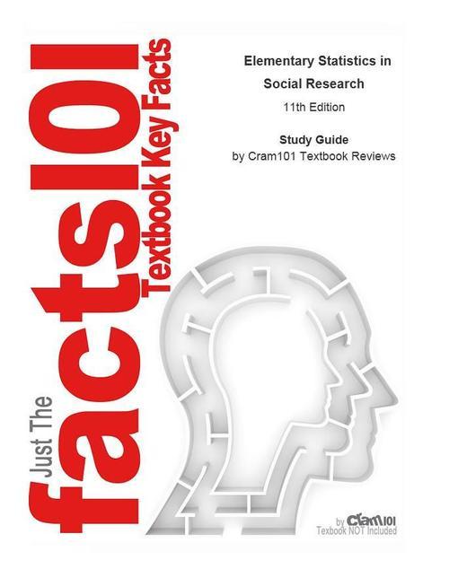 Elementary Statistics in Social Research als eBook von CTI Reviews - Cram101