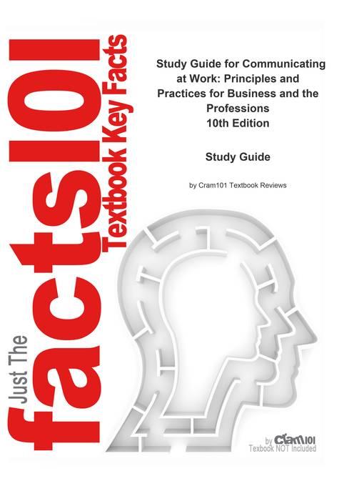 Communicating at Work, Principles and Practices for Business and the Professions als eBook von CTI Reviews - Cram101