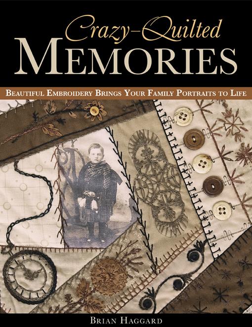 Crazy-Quilted Memories als eBook von Brian Haggard - National Book Network