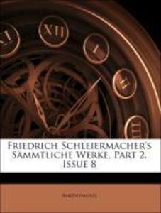Friedrich Schleiermacher´s Sämmtliche Werke. als Taschenbuch von Anonymous - Nabu Press