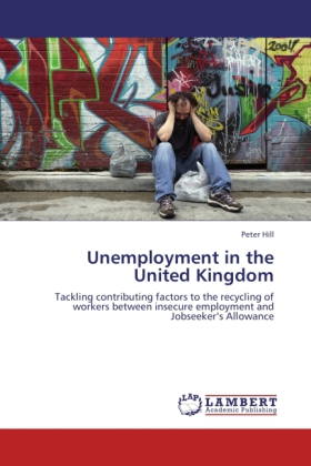 Unemployment in the United Kingdom als Buch von Peter Hill - LAP Lambert Academic Publishing