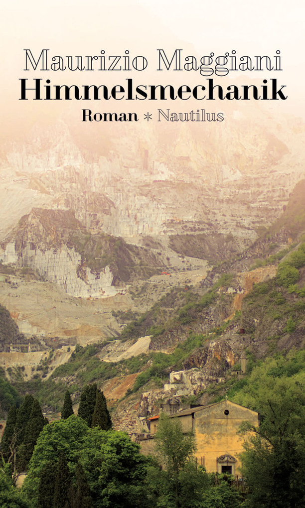 Himmelsmechanik als eBook von Maurizio Maggiani - Edition Nautilus