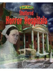 Shuttered Horror Hospitals