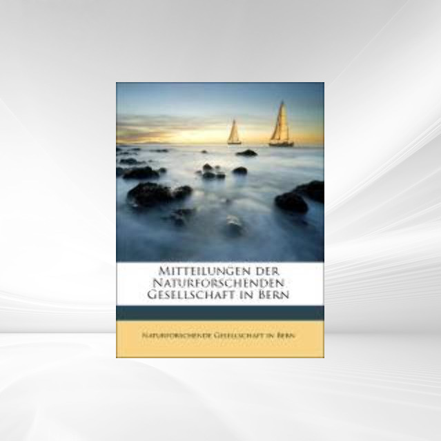 Mitteilungen der Naturforschenden Gesellschaft in Bern als Taschenbuch von Naturforschende Gesellschaft in Bern - Nabu Press