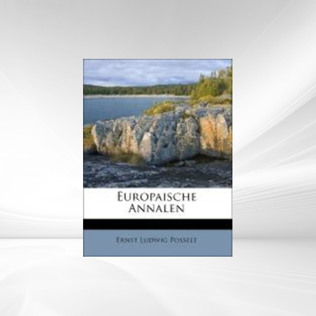 Europaische Annalen als Taschenbuch von Ernst Ludwig Posselt - Nabu Press