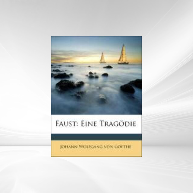 Faust: Eine Tragödie als Taschenbuch von Johann Wolfgang von Goethe - Nabu Press