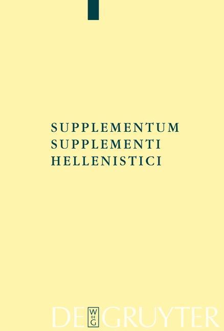Supplementum Supplementi Hellenistici als eBook von - Gruyter, Walter de GmbH