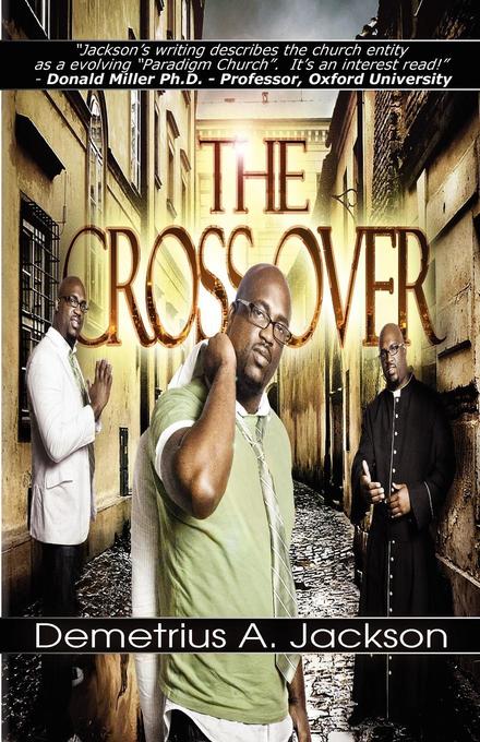 The Crossover als eBook von Demetrius A Jackson - RevMedia