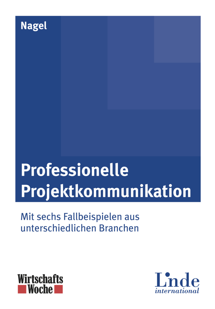 Nagel, K: Professionelle Projektkommunikation