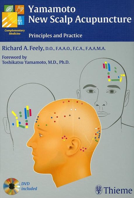 Yamamoto New Scalp Acupuncture als eBook von Richard A. Feely - Thieme Medical Publishers, Inc.