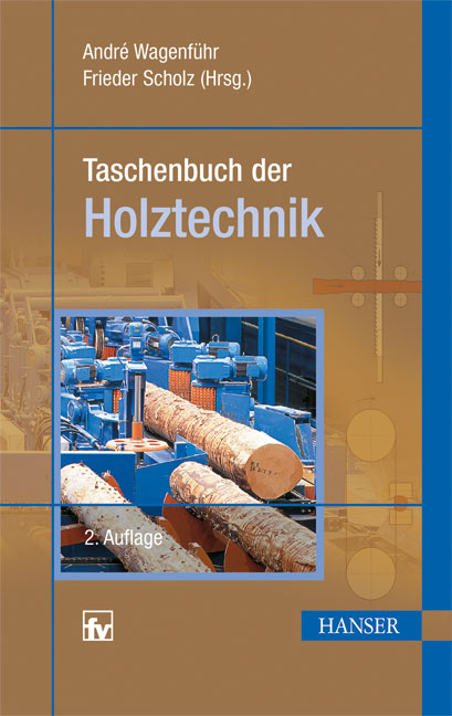 Taschenbuch der Holztechnik als eBook von - Hanser, Carl