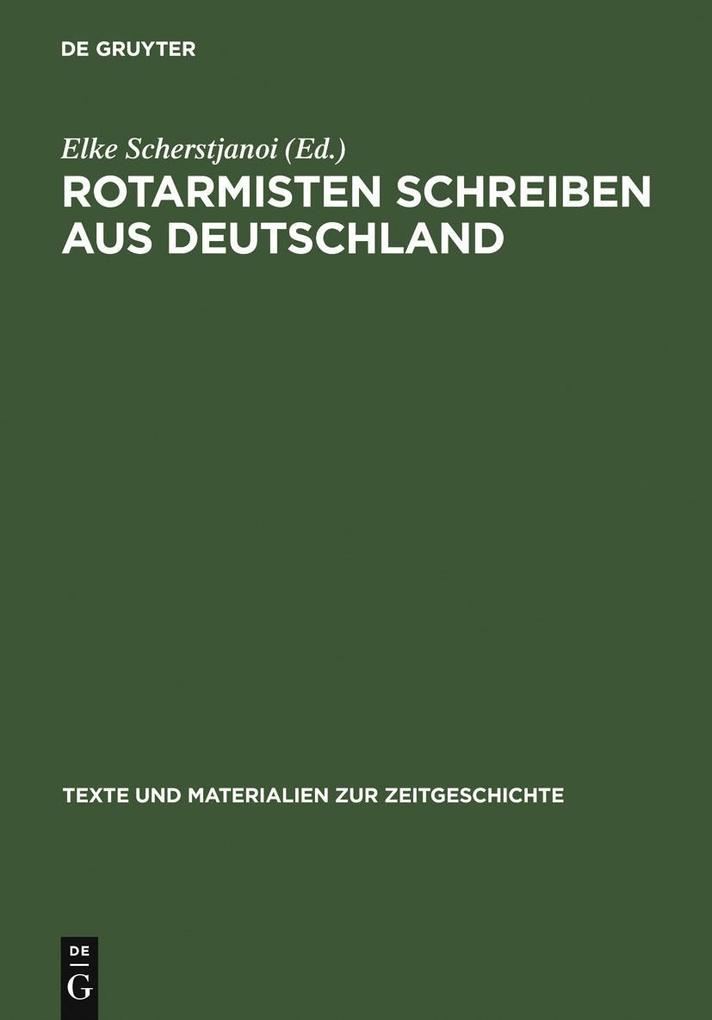 Rotarmisten schreiben aus Deutschland als eBook von - Gruyter, Walter de GmbH