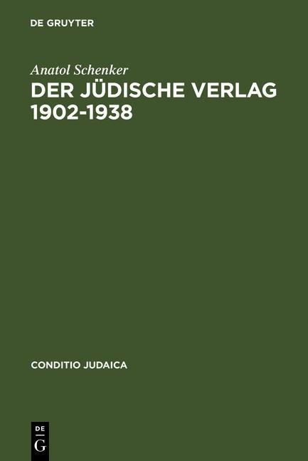 Der Jüdische Verlag 1902?1938