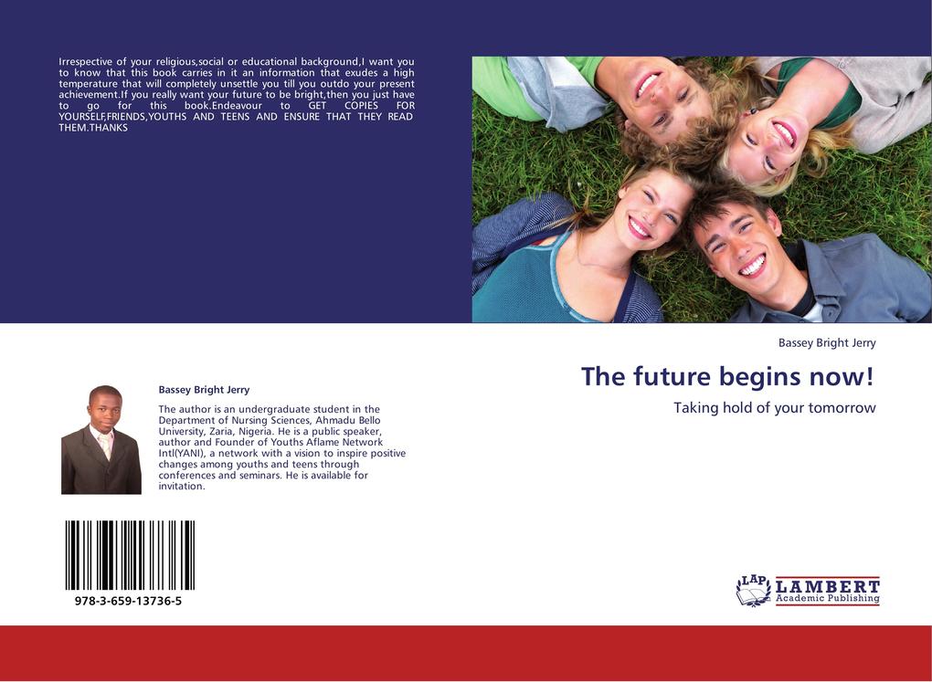 The future begins now! als Buch von Bassey Bright Jerry - LAP Lambert Academic Publishing