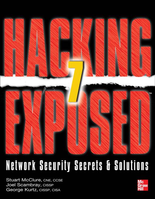 Hacking Exposed 7 als eBook von Stuart McClure, Joel Scambray, George Kurtz - McGraw-Hill Education, LLC CoreSource